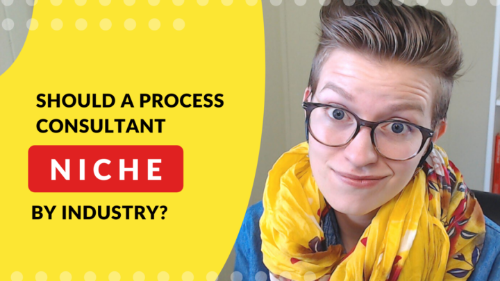 Should I hire a process consultant specializing in my industry?