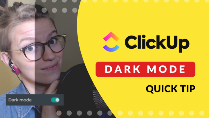 How do you turn on Dark Mode in ClickUp?