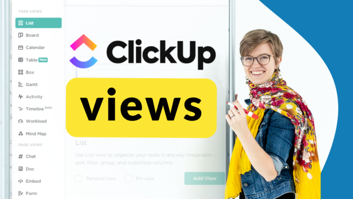 ClickUp Views EXPLAINED | ClickUp tutorial for beginners on Filters, Group by, Sort by, & Me Mode