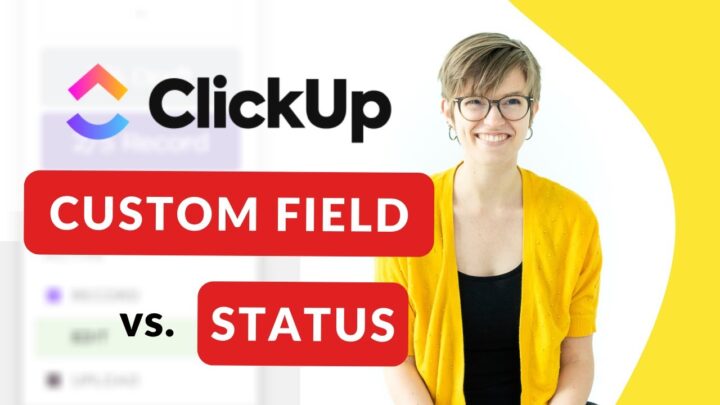 Should you use Custom Fields or Statuses in ClickUp?