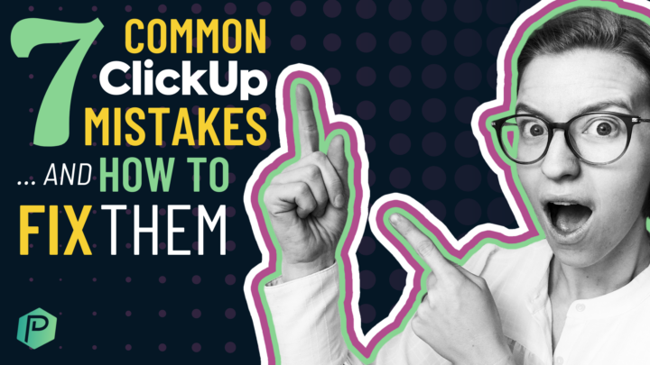 7 ClickUp Setup Mistakes + HOW TO FIX THEM | How to use ClickUp Hierarchy, Views, & more