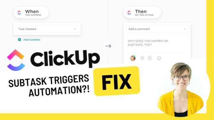 How to make your ClickUp Automations trigger when you want to – and not trigger when you don’t.