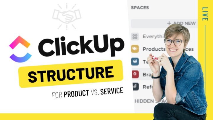 How BUSINESS MODEL changes the ClickUp Hierarchy (Space vs. Folder. vs. List vs. Task)