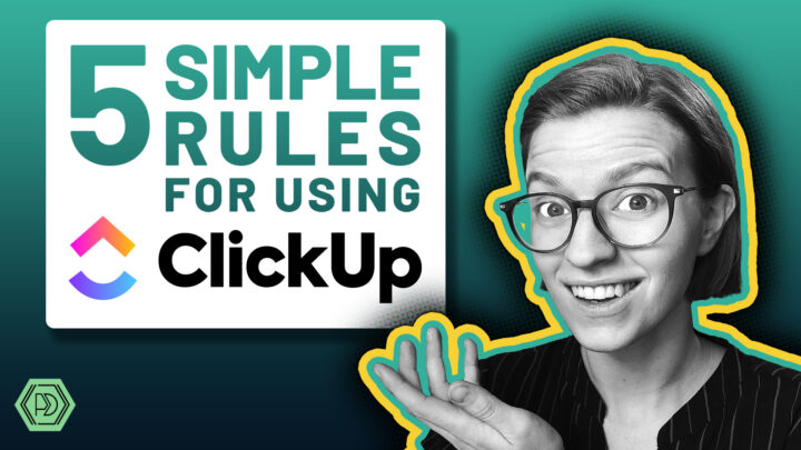 5 ClickUp Best Practice Rules for Your Business