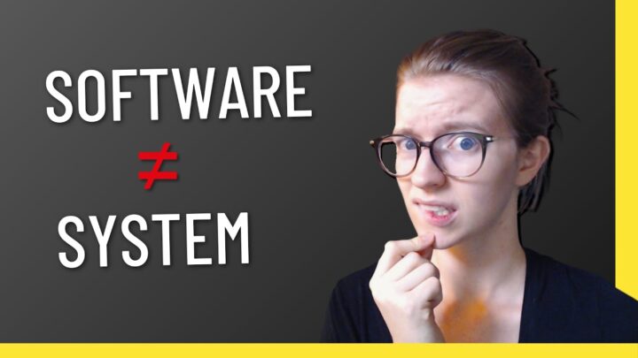 Systems versus Software (And How They Differ)