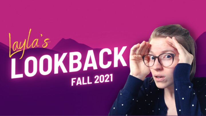Layla’s Lookback Fall 2021: ClickUp Review, Transparent payroll, membership launches, and scaling