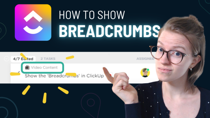 Lost in ClickUp? Learn how to use ClickUp Breadcrumbs Feature!
