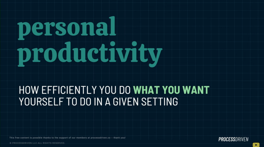 How Team ProcessDriven defines Personal Productivity