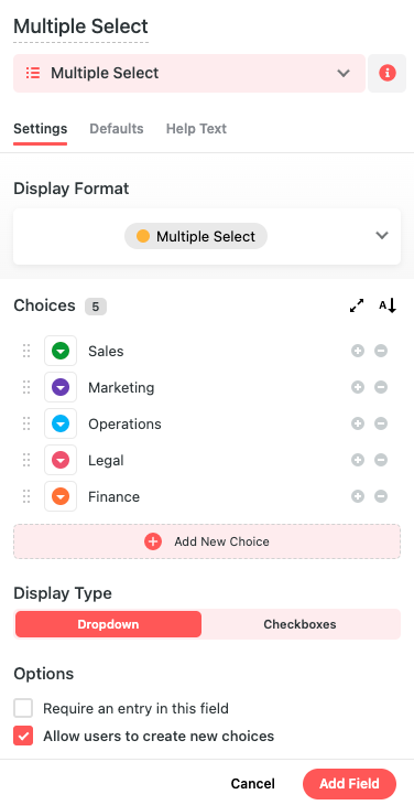 Add all departments under "Choices" to the "Multiple Select" Field option.