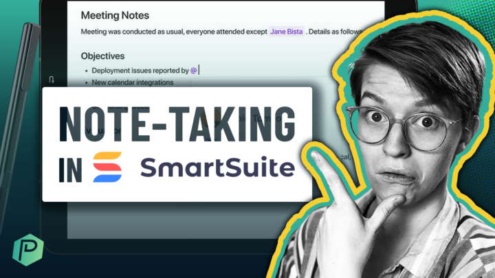 Three Ways to Organize Your Notes and Note-Taking in SmartSuite