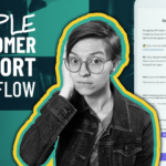 How to Build a Customer Support Workflow