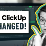 ClickUp 3.0: What You Need to Know