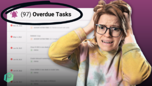 9 Ways to Stop Overdue Tasks Causing Overwhelm & Stress Thumbnail